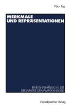 Merkmale und Repräsentationen: Eine Einführung in die deklarative Grammatikanalyse