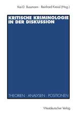 Kritische Kriminologie in der Diskussion: Theorien, Analysen, Positionen