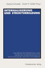 Internalisierung und Strukturbildung: Theoretische Perspektiven und klinische Anwendungen in Psychoanalyse und Psychotherapie