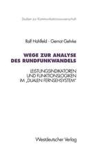 Wege zur Analyse des Rundfunkwandels: Leistungsindikatoren und Funktionslogiken im „dualen Fernsehsystem“