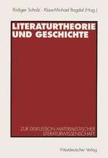 Literaturtheorie und Geschichte: Zur Diskussion materialistischer Literaturwissenschaft