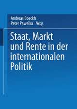 Staat, Markt und Rente in der internationalen Politik