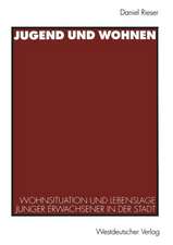 Jugend und Wohnen: Wohnsituation und Lebenslage junger Erwachsener in der Stadt