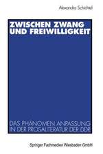 Zwischen Zwang und Freiwilligkeit: Das Phänomen Anpassung in der Prosaliteratur der DDR