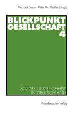 Blickpunkt Gesellschaft 4: Soziale Ungleichheit in Deutschland