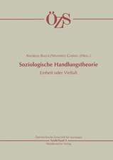 Soziologische Handlungstheorie: Einheit oder Vielfalt