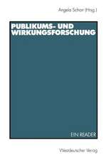 Publikums- und Wirkungsforschung: Ein Reader