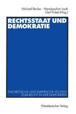 Rechtsstaat und Demokratie: Theoretische und empirische Studien zum Recht in der Demokratie