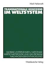 Transnationale Konzerne im Weltsystem