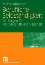 Berufliche Selbständigkeit: Die Folgen für Partnerschaft und Haushalt