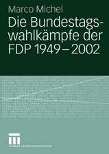 Die Bundestagswahlkämpfe der FDP 1949 – 2002