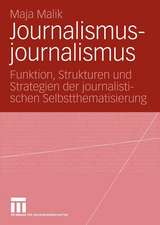 Journalismusjournalismus: Funktion, Strukturen und Strategien der journalistischen Selbstthematisierung