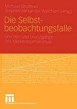 Die Selbstbeobachtungsfalle: Grenzen und Grenzgänge des Medienjournalismus