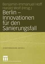 Berlin — Innovationen für den Sanierungsfall