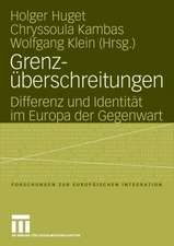 Grenzüberschreitungen: Differenz und Identität im Europa der Gegenwart