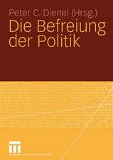 Die Befreiung der Politik