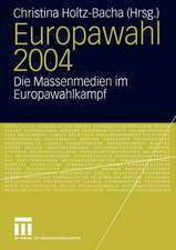 Europawahl 2004: Die Massenmedien im Europawahlkampf