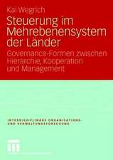 Steuerung im Mehrebenensystem der Länder: Governance-Formen zwischen Hierarchie, Kooperation und Management