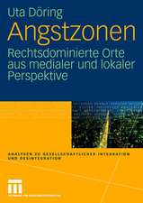 Angstzonen: Rechtsdominierte Orte aus medialer und lokaler Perspektive