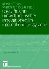 Die Diffusion umweltpolitischer Innovationen im internationalen System