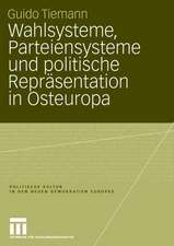 Wahlsysteme, Parteiensysteme und politische Repräsentation in Osteuropa