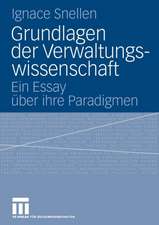 Grundlagen der Verwaltungswissenschaft: Ein Essay über ihre Paradigmen