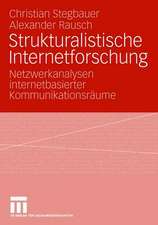 Strukturalistische Internetforschung: Netzwerkanalysen internetbasierter Kommunikationsräume