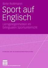 Sport auf Englisch: Lerngelegenheiten im bilingualen Sportunterricht