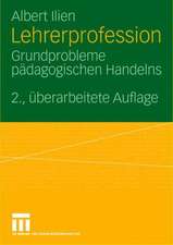 Lehrerprofession: Grundprobleme pädagogischen Handelns