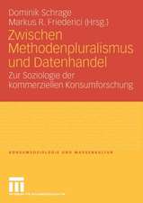 Zwischen Methodenpluralismus und Datenhandel: Zur Soziologie der kommerziellen Konsumforschung