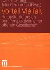 Vorteil Vielfalt: Herausforderungen und Perspektiven einer offenen Gesellschaft