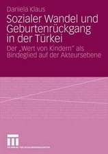 Sozialer Wandel und Geburtenrückgang in der Türkei: Der 