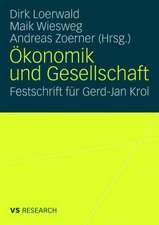 Ökonomik und Gesellschaft: Festschrift für Gerd-Jan Krol