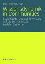 Wissensdynamik in Communities: Sozialkapital und seine Wirkung auf die Lernfähigkeit sozialer Systeme