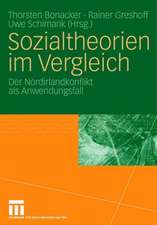 Sozialtheorien im Vergleich: Der Nordirlandkonflikt als Anwendungsfall