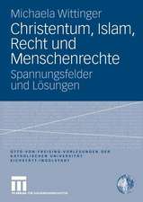 Christentum, Islam, Recht und Menschenrechte: Spannungsfelder und Lösungen