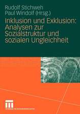 Inklusion und Exklusion: Analysen zur Sozialstruktur und sozialen Ungleichheit