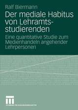 Der mediale Habitus von Lehramtsstudierenden: Eine quantitative Studie zum Medienhandeln angehender Lehrpersonen