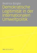 Demokratische Legitimität in der internationalen Umweltpolitik