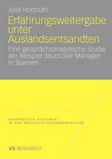 Erfahrungsweitergabe unter Auslandsentsandten: Eine gesprächsanalytische Studie am Beispiel deutscher Manager in Spanien