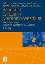 Handbuch Europa in Nordrhein-Westfalen: Wer macht was in Nordrhein-Westfalen für Europa?