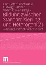 Bildung zwischen Standardisierung und Heterogenität: - ein interdisziplinärer Diskurs