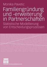 Familiengründung und -erweiterung in Partnerschaften: Statistische Modellierung von Entscheidungsprozessen