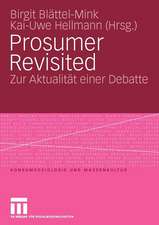 Prosumer Revisited: Zur Aktualität einer Debatte