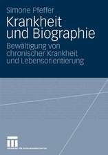 Krankheit und Biographie