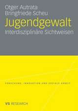 Jugendgewalt: Interdisziplinäre Sichtweisen