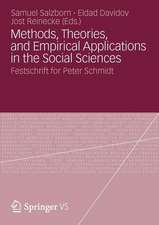 Methods, Theories, and Empirical Applications in the Social Sciences: Festschrift for Peter Schmidt