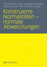 Konstruierte Normalitäten - normale Abweichungen