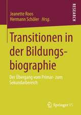 Transitionen in der Bildungsbiographie: Der Übergang vom Primar- zum Sekundarbereich