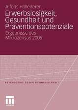 Erwerbslosigkeit, Gesundheit und Präventionspotenziale: Ergebnisse des Mikrozensus 2005